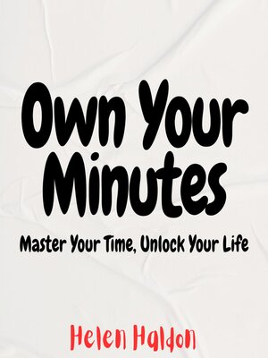 cover image of Own Your Minutes